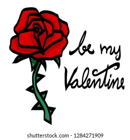 Be my valentine rose with thorn vector illustration