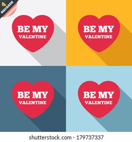 Be my Valentine sign icon. Heart Love symbol. Four squares. Colored Flat design buttons. Vector