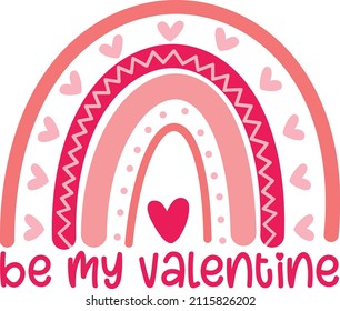 be my valentine svg t shirt design 