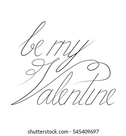 Be my Valentine text. Black typography. Valentine s typography. Valentine Greeting Card with heart. Black typography