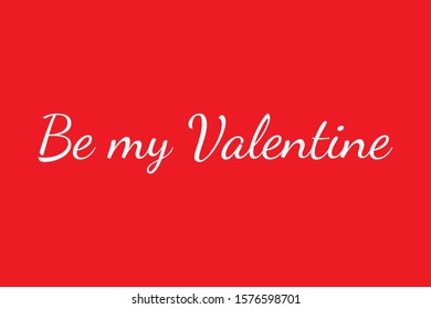 Be my valentine text on red backgound. valentine's Day card, vector stock illustration. 
