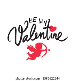 Be my Valentine text with red heart and Cupid aiming a bow and arrow. Valentines Day handwritten holidays typography. Vector illustration isolated on white background.