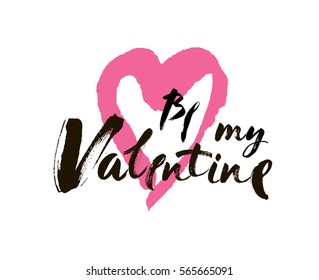 Be my Valentine text. Valentine s typography. Vector illustration of Valentine Greeting Card with heart. Black typography.