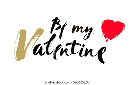 Be my Valentine text. Valentine s typography. Vector illustration of Valentine Greeting Card with heart. Black typography.