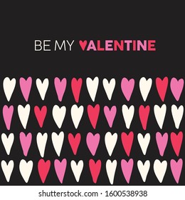 Be My Valentine Text Square Greeting Card with Hand-Drawn Pink and Read Hearts on Black Background. Cute Girly Feminine Romantic Print