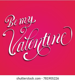 Be my Valentine text Vector illustration of Greeting Card with heart.