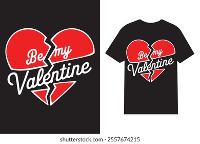 Be My Valentine Typography T-shirt Design – Cute and Trendy Valentine's Day Shirt