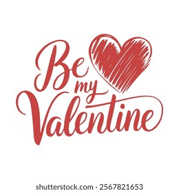 be my Valentine typography t-shirt design vector