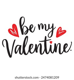 Be my valentine typography in vector