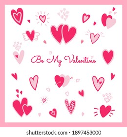 Be My Valentine Valentines Day set of pink hearts. Cute doodle love greeting card. 
Print for cases, greeting card, banner, invitation, flyer
