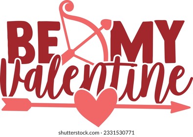 Be My Valentine - Valentines Day Design