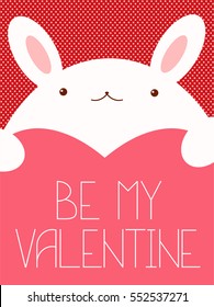 Be my Valentine. Valentine's day banner, background, flyer, placard in hand drawn style with cute rabbit. Holiday poster for scrapbooking. Template card for greeting, decoration, congratulation