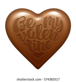 Be my Valentine vector handwritten lettering  design embossed on chocolate candy. Text shaped in heart . Happy Valentine's day and weeding romantic layout template card.
