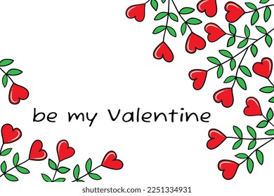 Be my Valentine in a vector illustration. Conceptual design of a greeting card, banner, template for Valentine's Day or a love event.