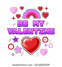 Be my Valentine - vector pixel art illustration. Square gift card or poster for Valentine's day, with hearts, stars and rainbow. Retro style with bright pink colors.