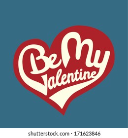 Be My Valentine. Vintage vector sticker. Calligraphy