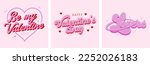 Be my Valentive, Happy Valentine's Day, Lovers phrase vector illustration. Retro font girly inscription clipart. Girl power inspirational sticker design