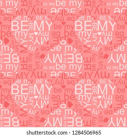Be My vector seamless pattern. Flying hearts and spirit of love ornament for fabric, web page background, wallpaper, wrapping paper etc. In EPS