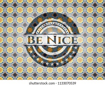 Be Nice arabic emblem. Arabesque decoration.