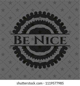 Be Nice black emblem