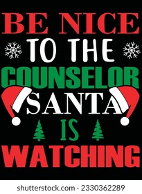 Be nice to the counselor santa is watching EPS file for cutting machine. You can edit and print this vector art with EPS editor.