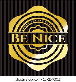  Be Nice golden badge