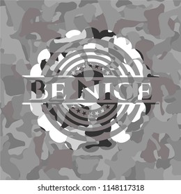 Be Nice grey camo emblem
