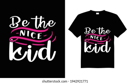 Sei das nette Kind-T-Shirt-Design.
