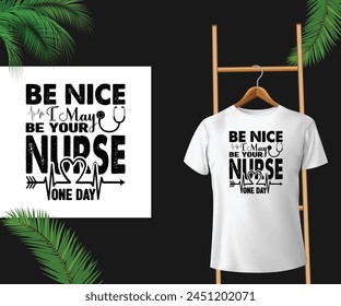 Sei nett, vielleicht bin ich eines Tages deine Krankenschwester