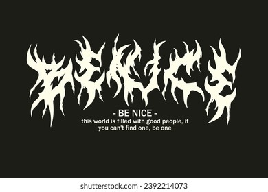 Be Nice Metal Typography – Brutal Deathcore Font for T-Shirt and Poster Design