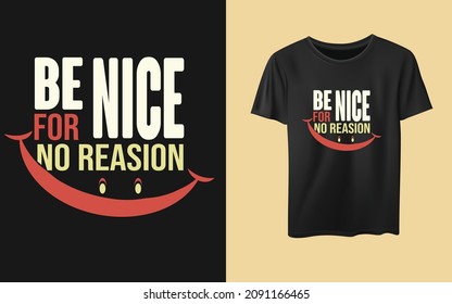 Be Nice For No Reasion Typography New Year Resolution T-shirt Design. Inspiration T-shirt, Quotes, Happy New Year, 