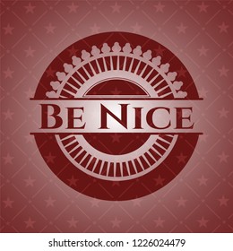 Be Nice red emblem. Retro