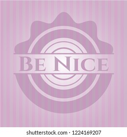 Be Nice retro pink emblem