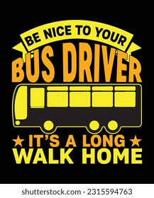 Be Nice to your bus driver design