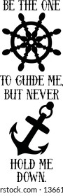 Be the one to guide me,but never hold me down, Quote, Vector