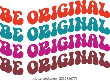 Be original , Inspirational design