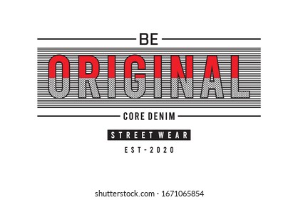 be original typography for print t shirt 