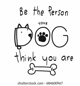 Be the person your
