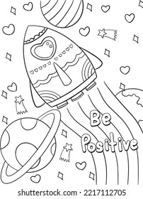 Ser tipo de letra positivo con cohete y espacio. Mano dibujada con palabras inspiradoras. Dibujo de Doodles para la tarjeta de feliz día de San Valentín o tarjeta de felicitación. Libro de Colores para adultos y niños.