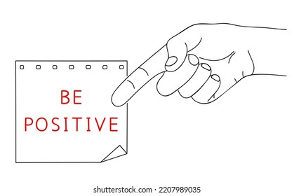 BE POSITIVE. Motivation message on paper. Positive slogan. Editable hand drawn contour. Sketch in minimalist style. Vector illustration