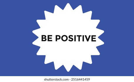 Be positive open button web banner templates. Vector Illustration 
