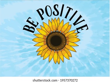be positive tie die background sunflower