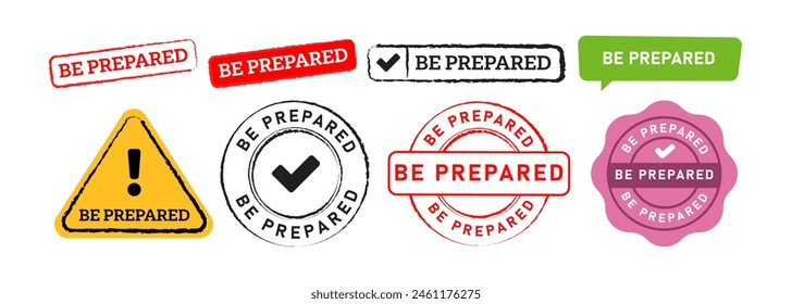 be prepared rectangle triangle circle stamp and speech bubble sign for preparation