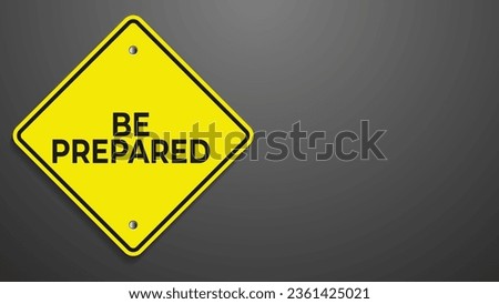 Be Prepared sign with grey background