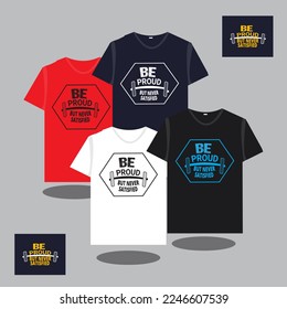 Be proud, but never satisfied-cool gym t-shirt design.