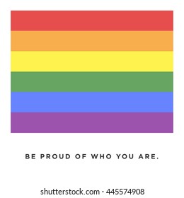 Be Proud of who you are.