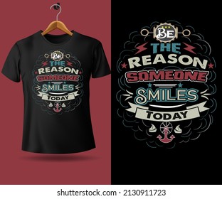 be the reason smile today motivational modern trendy typography t shirt design