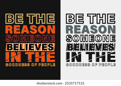 Be the Reason Someone Believes in Goodness: Inspirational Vector Art for Kindness