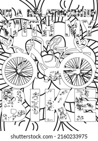 Be the reason someone smiles today font with a vintage bicycle and flower elements. Hand-drawn with inspiration word. Doodle art for Valentine's day. Coloring page for adults and kids.