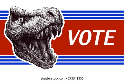 Be responsible - Election Poster with T-rex head. Vector illustration.